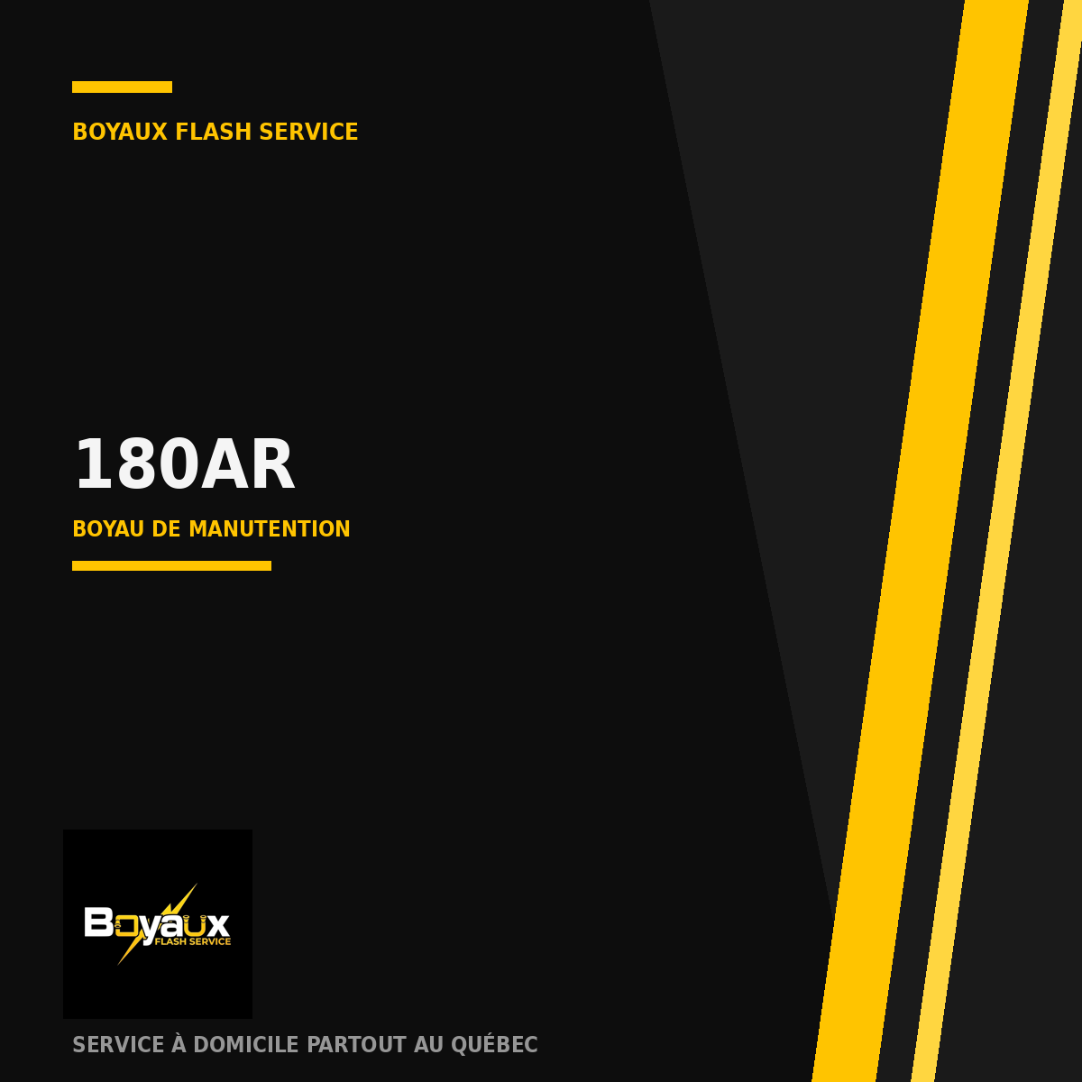 Boyau 180AR — Boyaux Flash Service