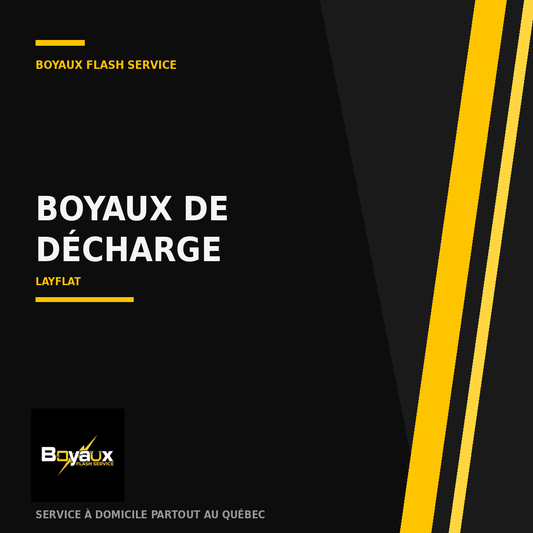 Boyaux de décharge — Boyaux Flash Service